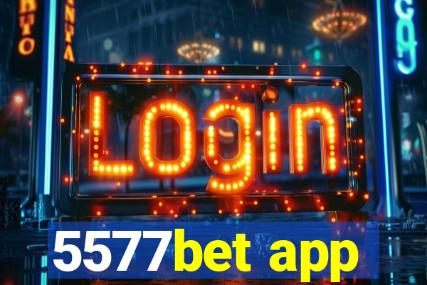 5577bet app